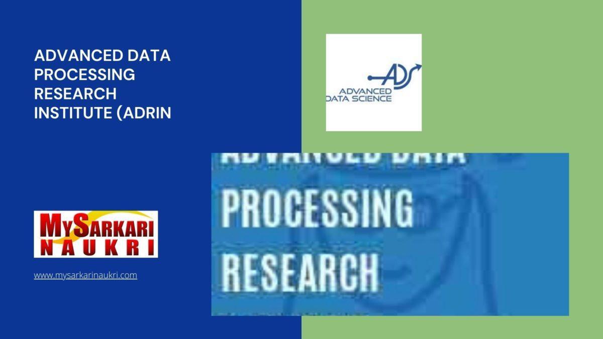Advanced Data Processing Research Institute (ADRIN) Recruitment