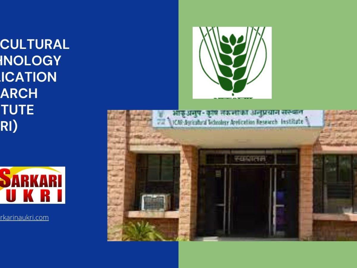Agricultural Technology Application Research Institute (ATARI) Recruitment