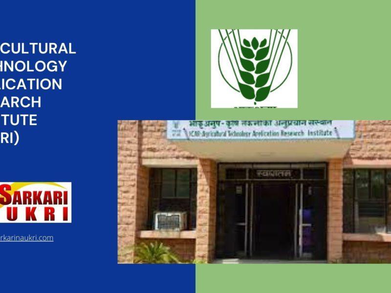 Agricultural Technology Application Research Institute (ATARI) Recruitment