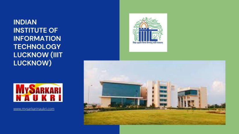 Indian Institute of Information Technology Lucknow (IIIT Lucknow) Recruitment