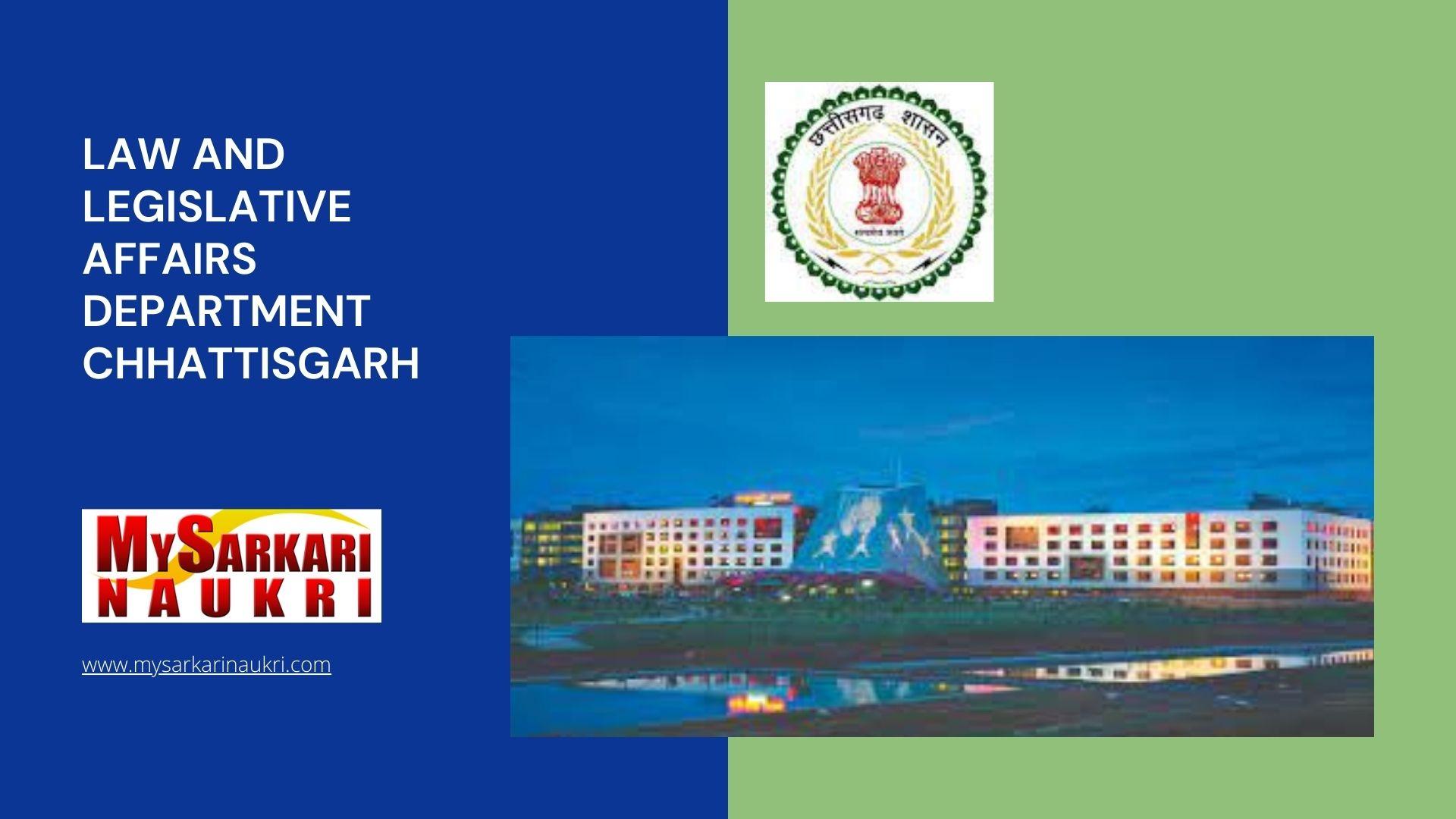 Law and Legislative Affairs Department Chhattisgarh Recruitment