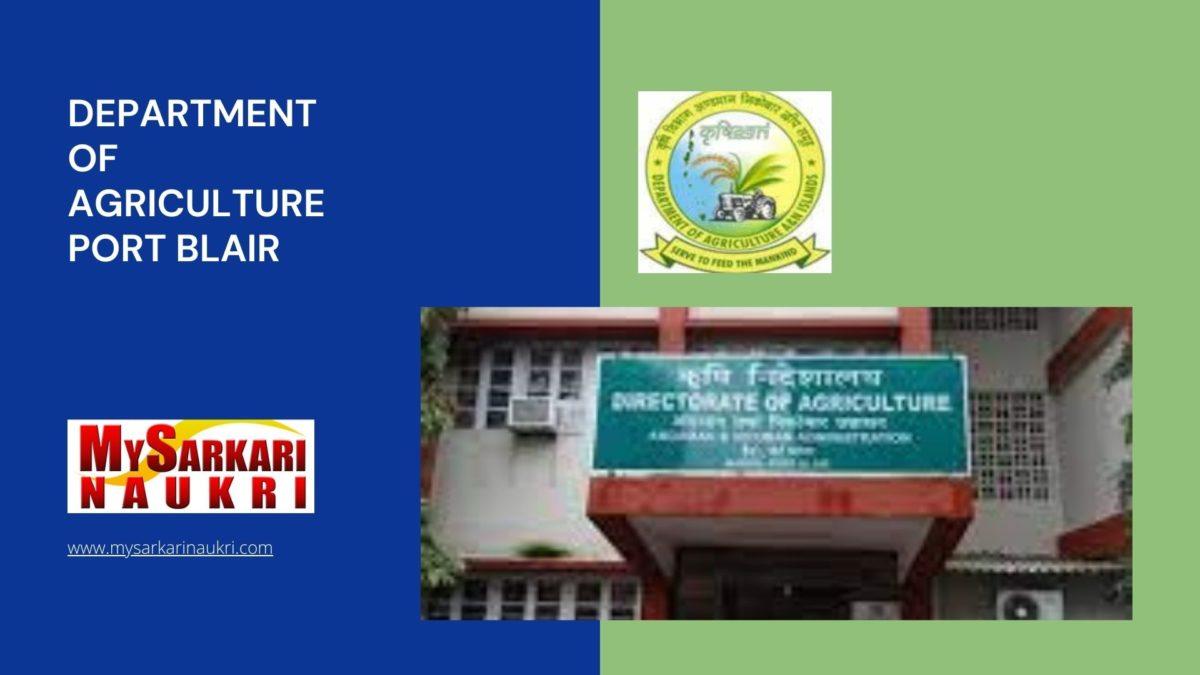 Department of Agriculture Port Blair Recruitment