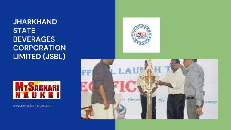 Jharkhand State Beverages Corporation Limited (JSBCL) Recruitment