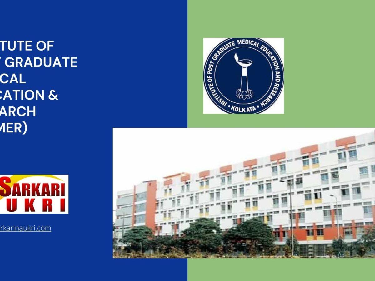 Institute of Post Graduate Medical Education & Research (IPGMER) Recruitment