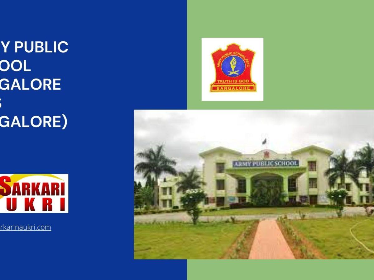 Army Public School Bangalore (APS Bangalore) Recruitment