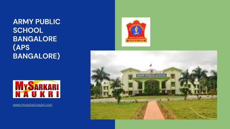 Army Public School Bangalore (APS Bangalore) Recruitment