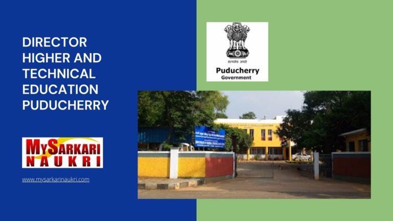 Director Higher And Technical Education Puducherry Recruitment