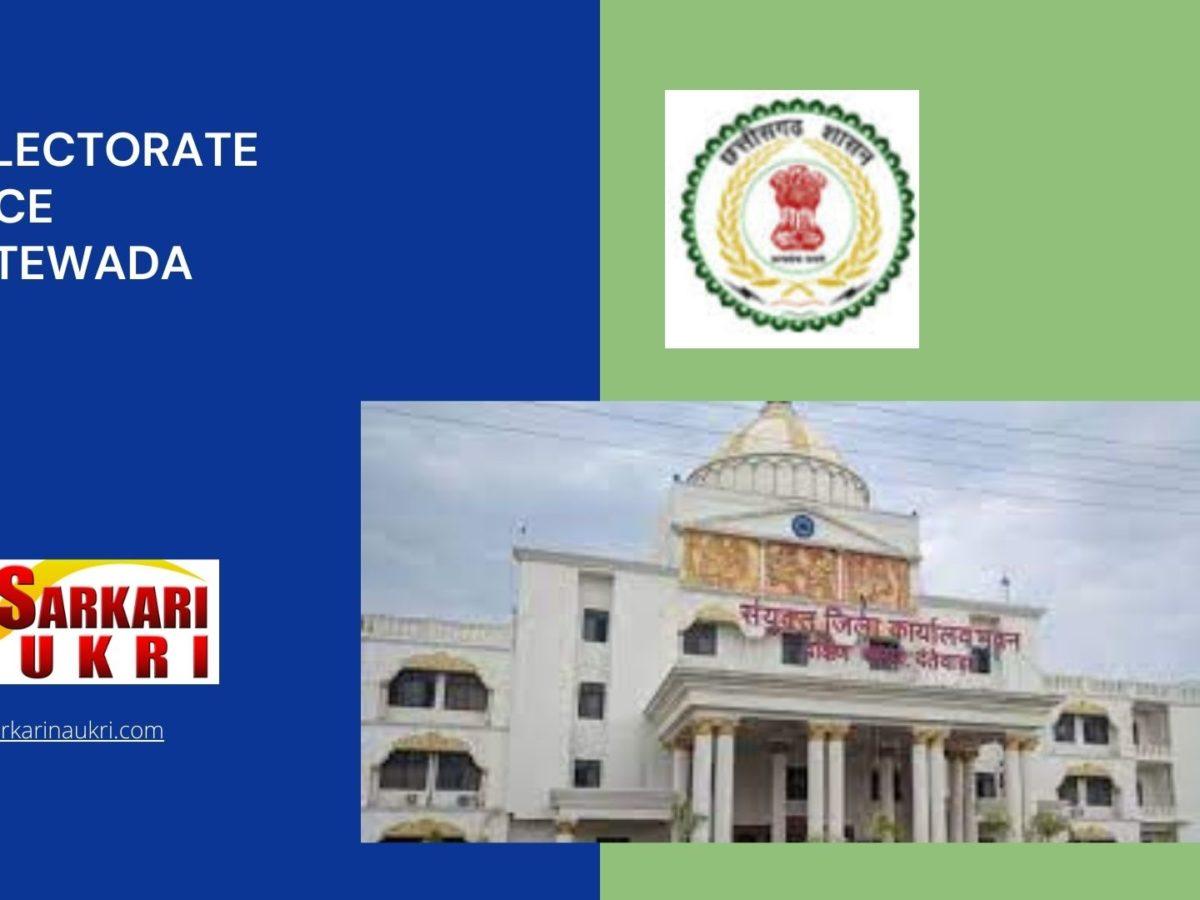 Collectorate Office Dantewada Recruitment