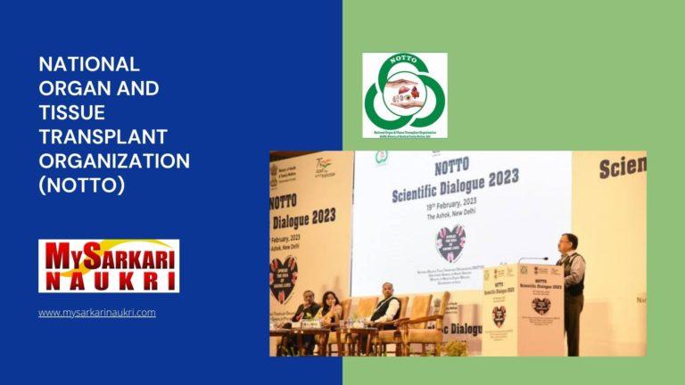 National Organ and Tissue Transplant Organization (NOTTO) Recruitment