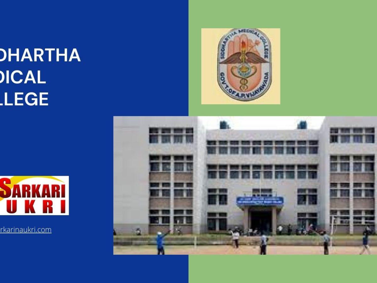 Siddhartha Medical College Recruitment