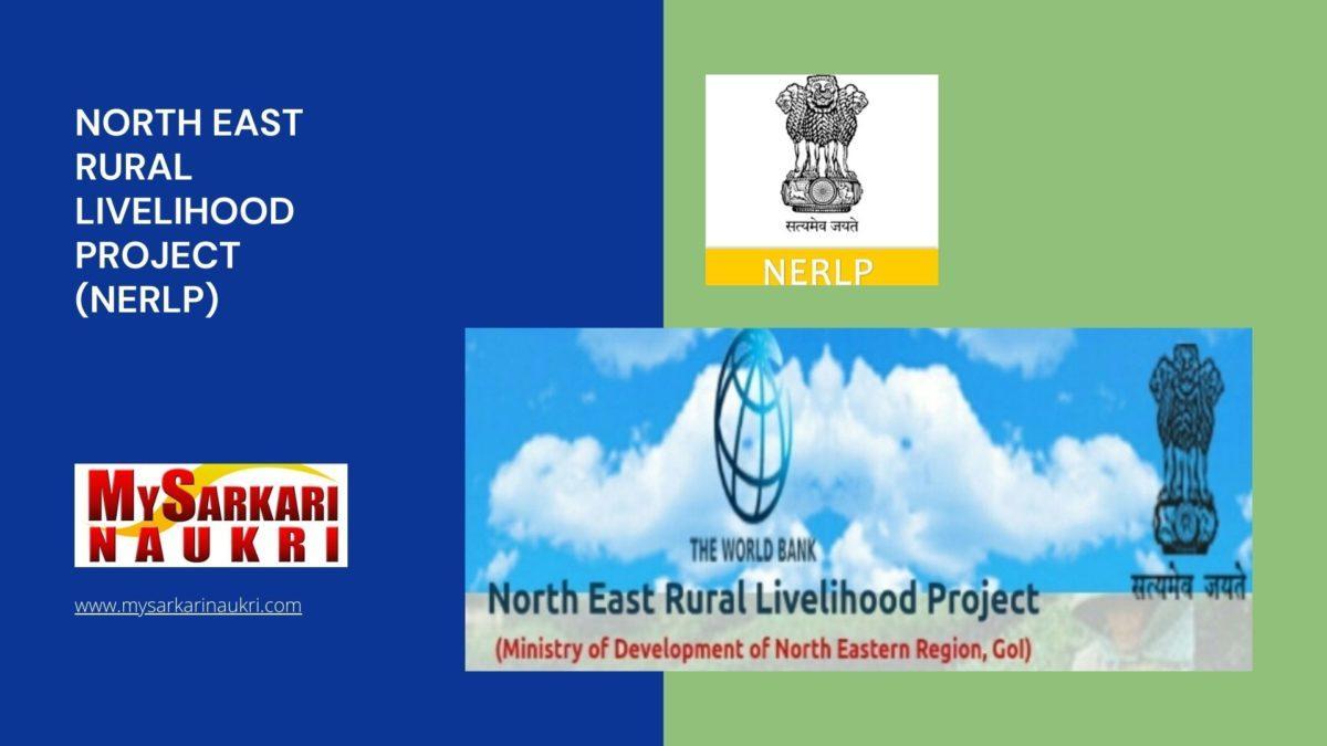 North East Rural Livelihood Project (NERLP) Recruitment