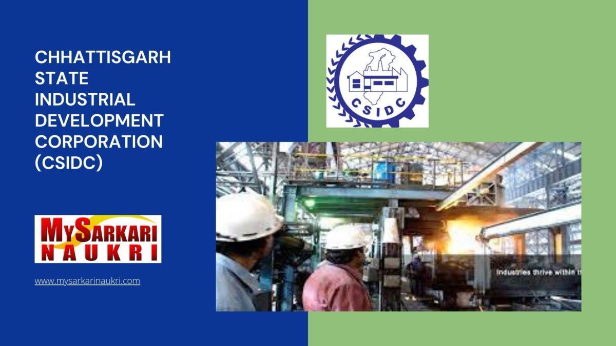 Chhattisgarh State Industrial Development Corporation (CSIDC) Recruitment