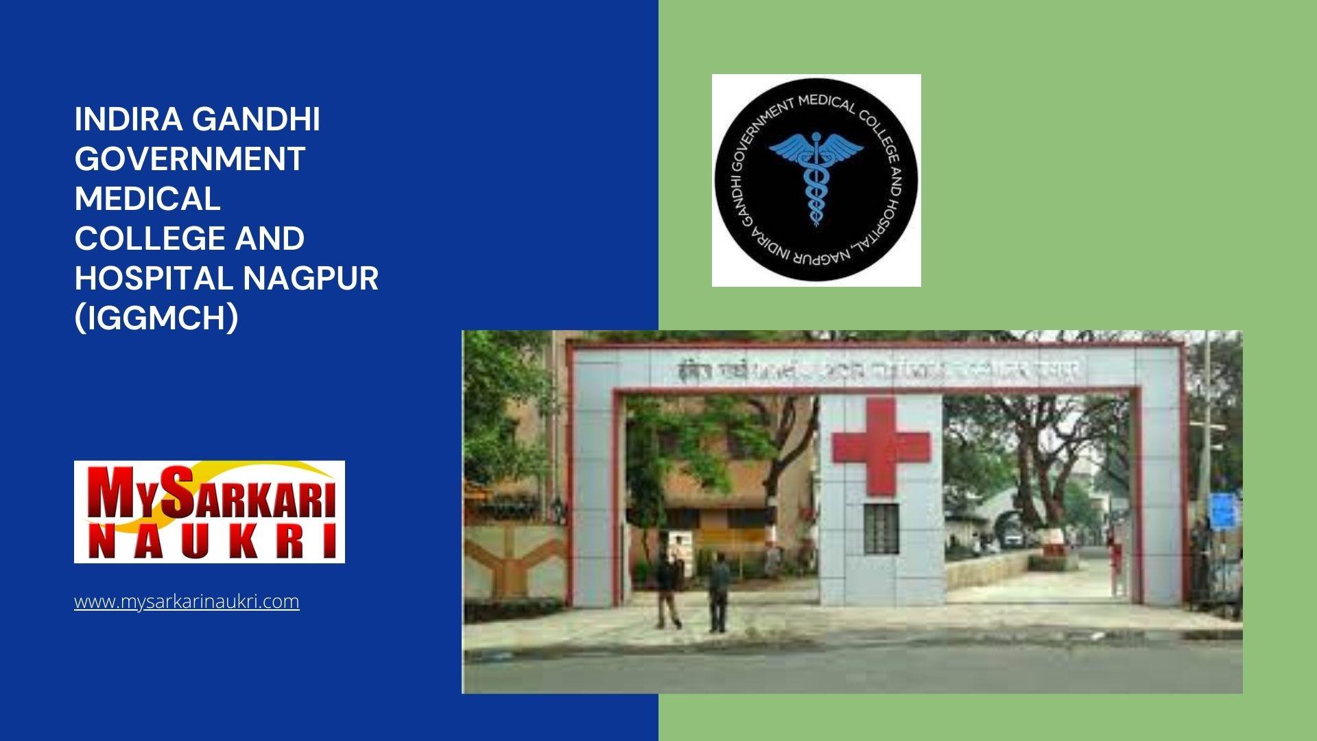 Indira Gandhi Government Medical College and Hospital Nagpur (IGGMCH) Recruitment