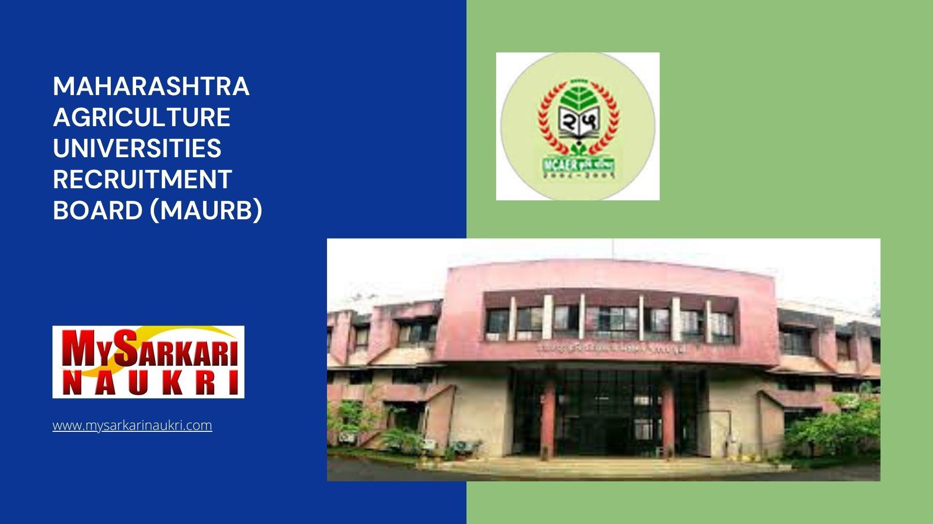Maharashtra Agriculture Universities Recruitment Board (MAURB) Recruitment