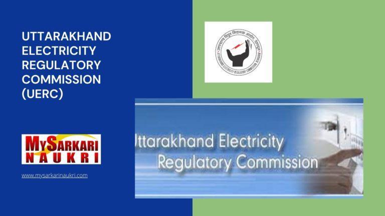Uttarakhand Electricity Regulatory Commission (UERC) Recruitment