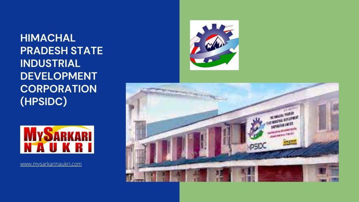 Himachal Pradesh State Industrial Development Corporation (HPSIDC) Recruitment