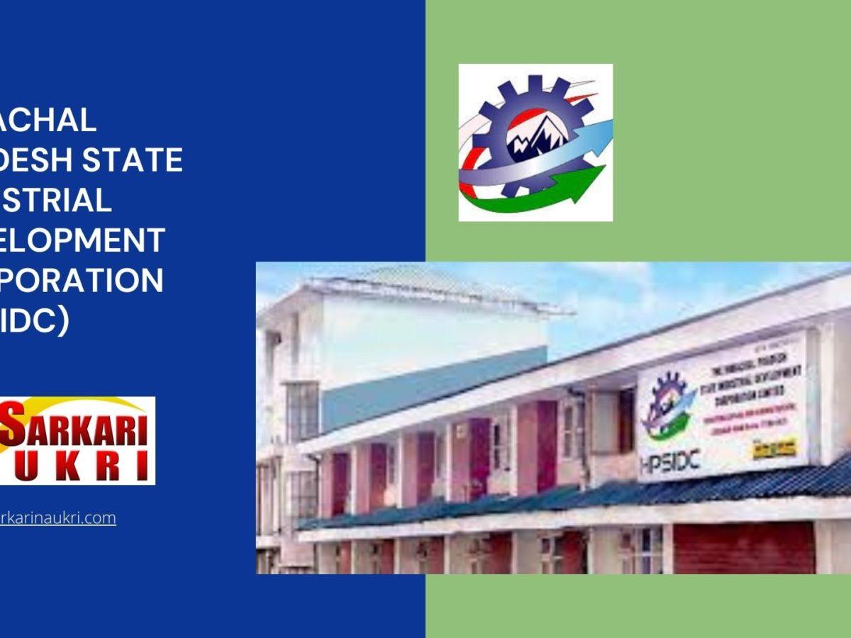 Himachal Pradesh State Industrial Development Corporation (HPSIDC) Recruitment