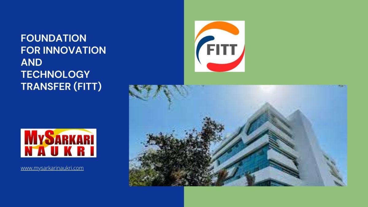 Foundation for Innovation and Technology Transfer (FITT) Recruitment