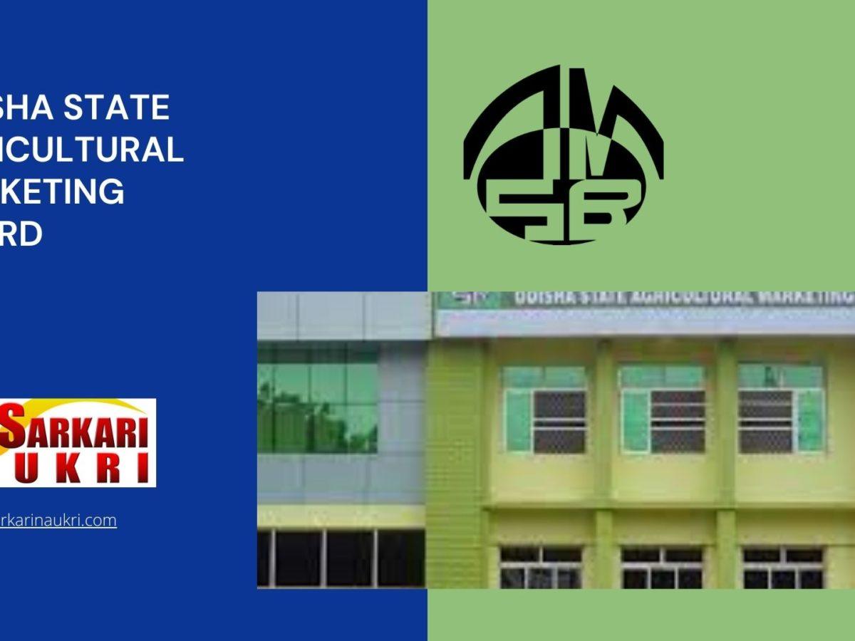 Odisha State Agricultural Marketing Board Recruitment