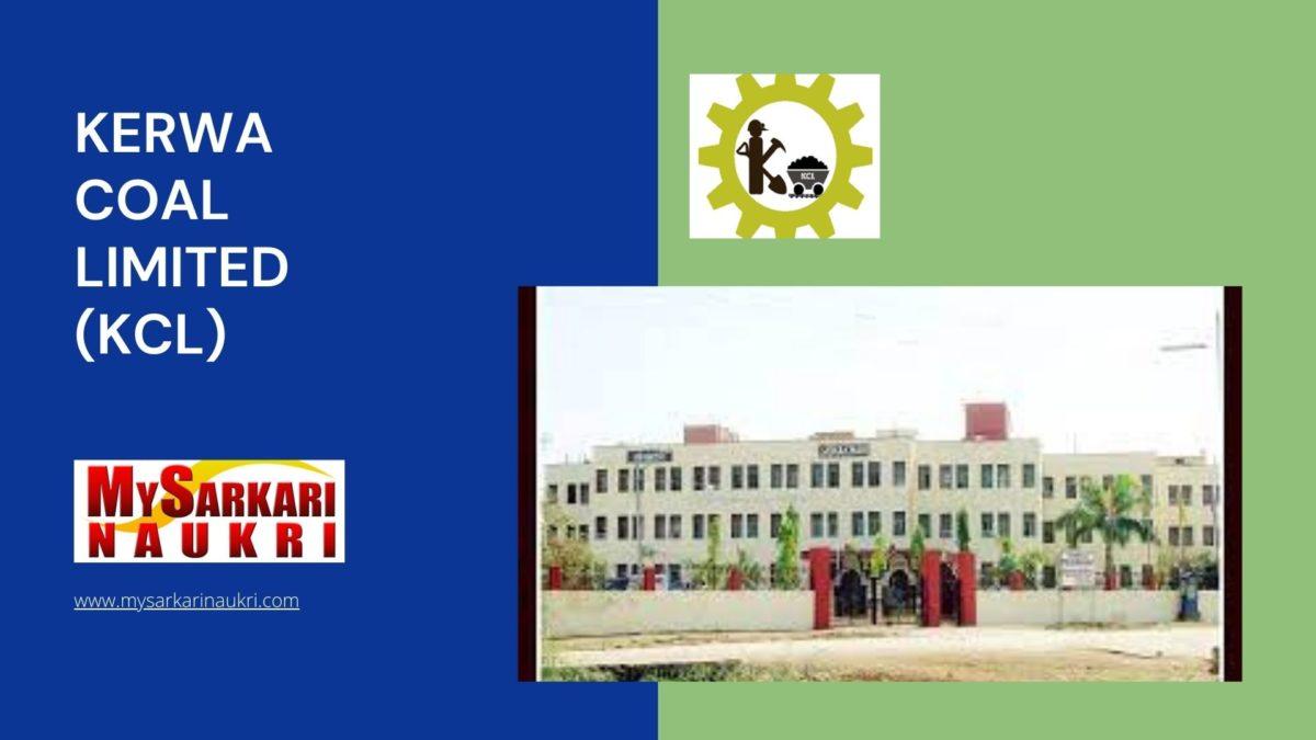 Kerwa Coal Limited (KCL) Recruitment