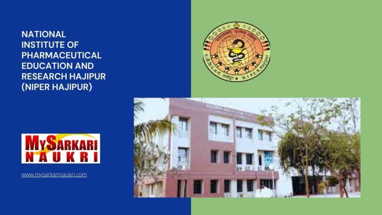 National Institute of Pharmaceutical Education and Research Hajipur (NIPER Hajipur) Recruitment