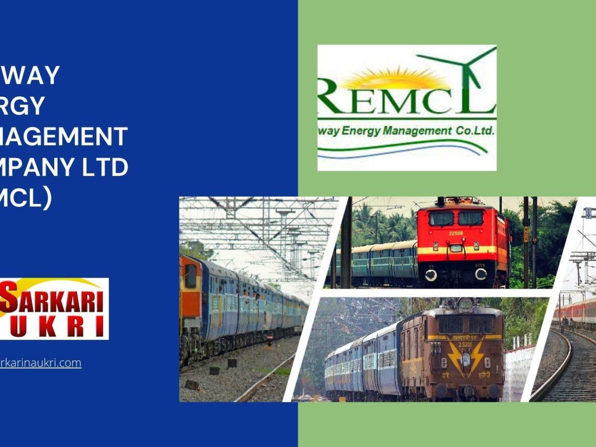 Railway Energy Management Company Ltd (REMCL) Recruitment