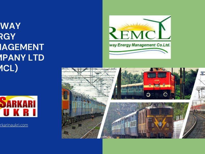 Railway Energy Management Company Ltd (REMCL) Recruitment