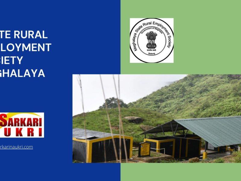 State Rural Employment Society Meghalaya Recruitment