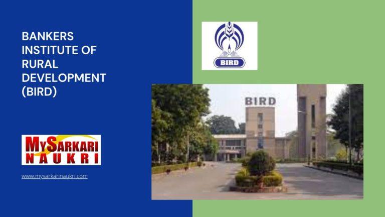Bankers Institute of Rural Development (BIRD) Recruitment