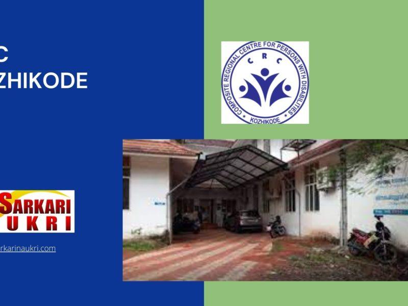 CRC Kozhikode Recruitment