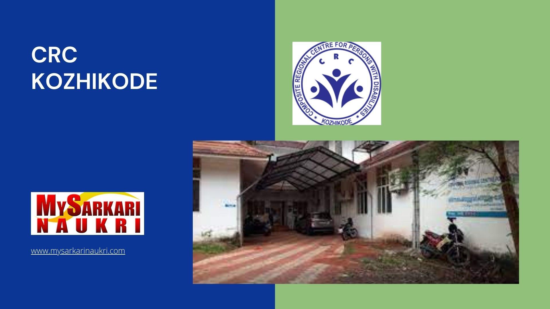 CRC Kozhikode Recruitment