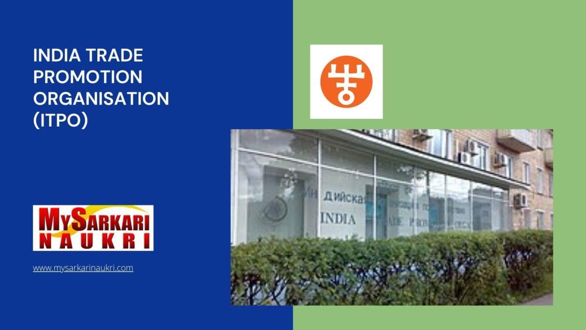 India Trade Promotion Organisation (ITPO) Recruitment
