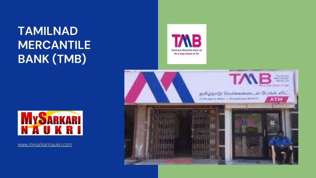 Tamilnad Mercantile Bank (TMB) Recruitment