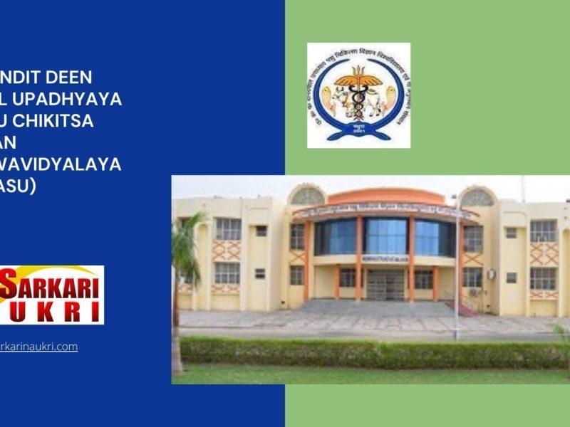UP Pandit Deen Dayal Upadhyaya pashu Chikitsa Vigyan Vishwavidyalaya (DUVASU) Recruitment