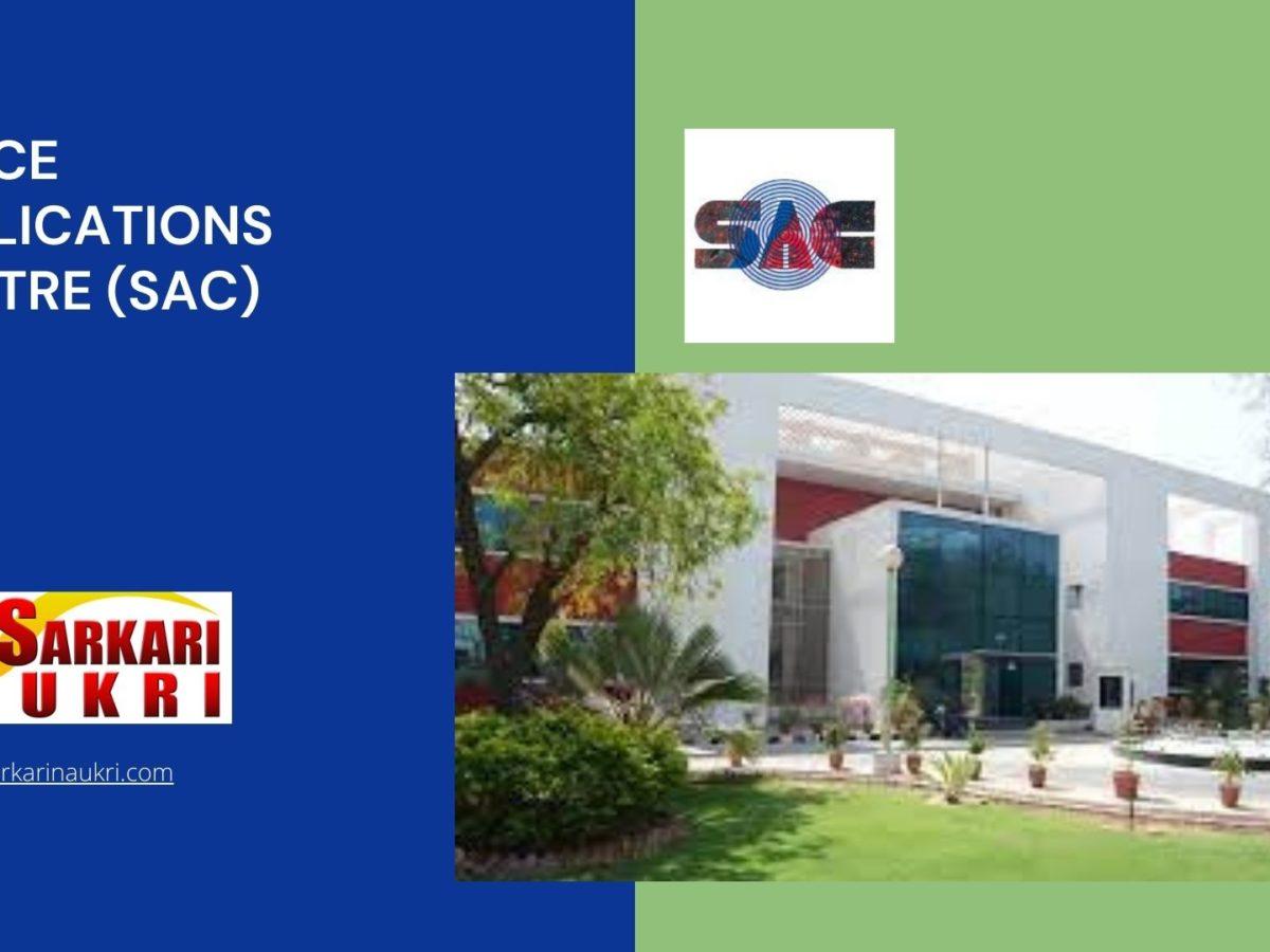 Space Applications Centre (SAC) Recruitment
