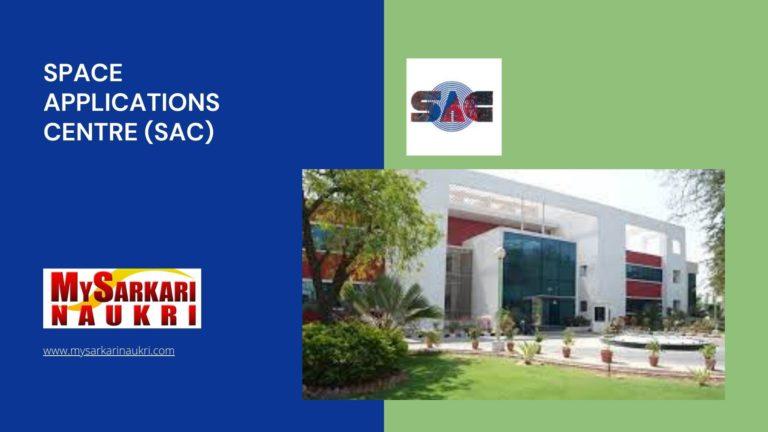 Space Applications Centre (SAC) Recruitment
