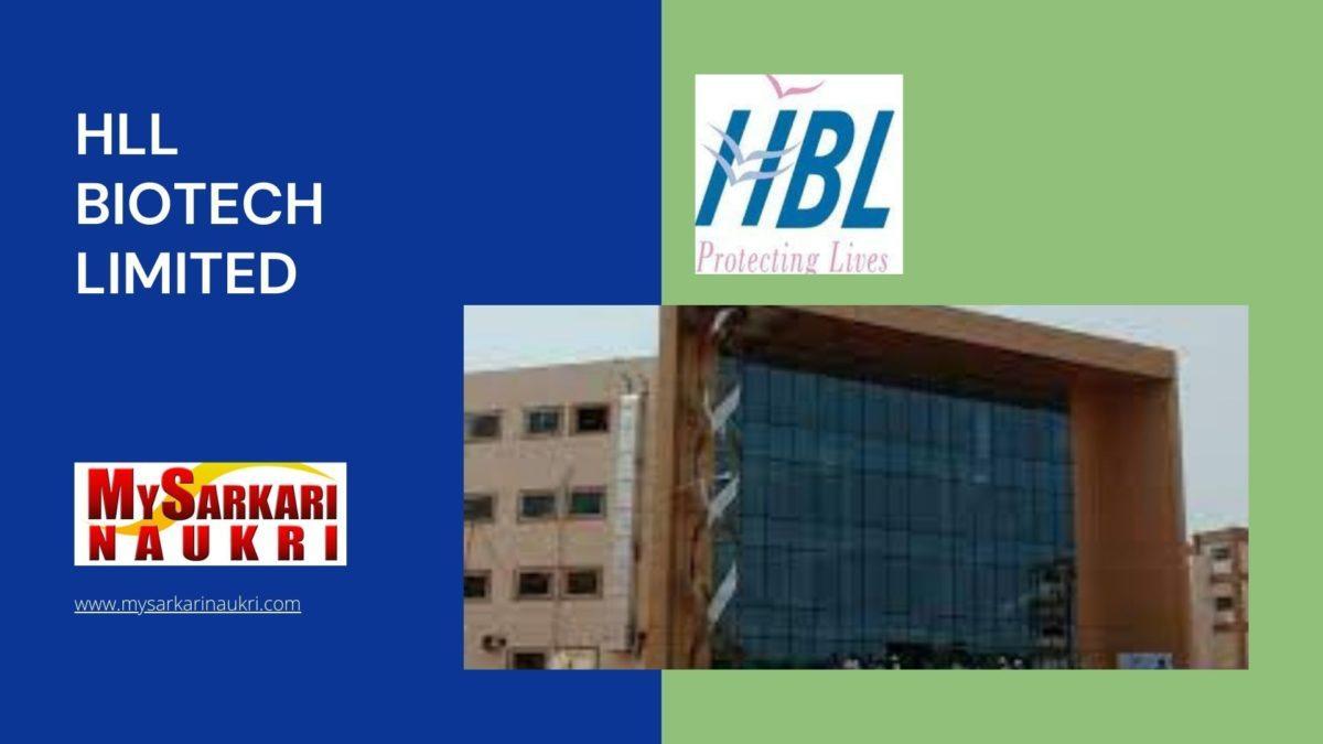 Hll Biotech Limited Recruitment