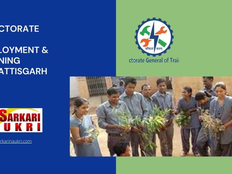 Directorate of Employment & Training Chhattisgarh Recruitment