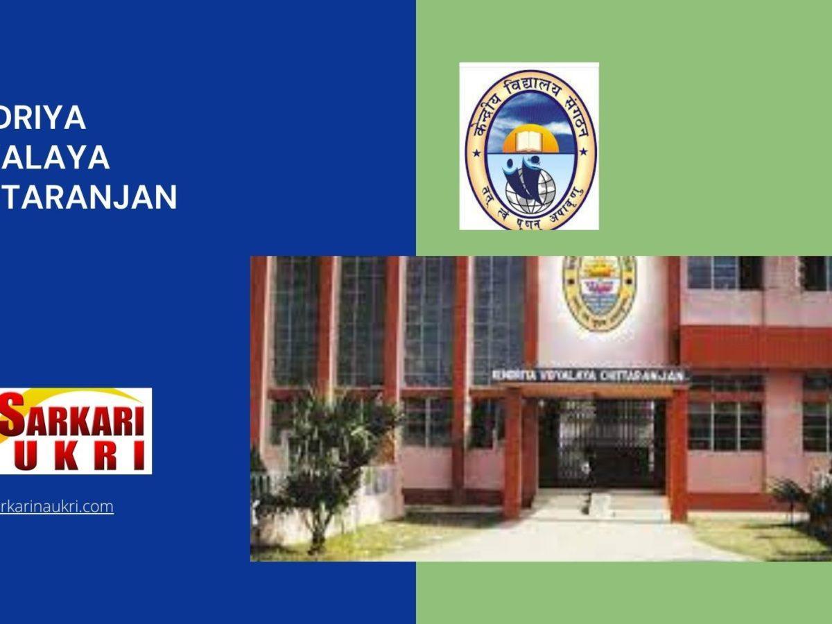 Kendriya Vidyalaya Chittaranjan Recruitment