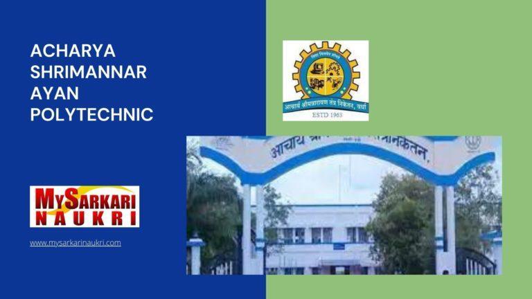 Acharya Shrimannarayan Polytechnic Recruitment