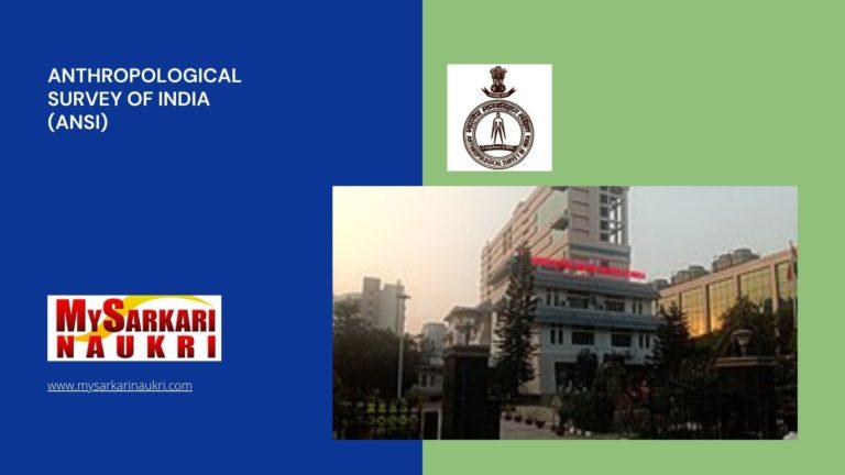 Anthropological Survey of India (ANSI) Recruitment