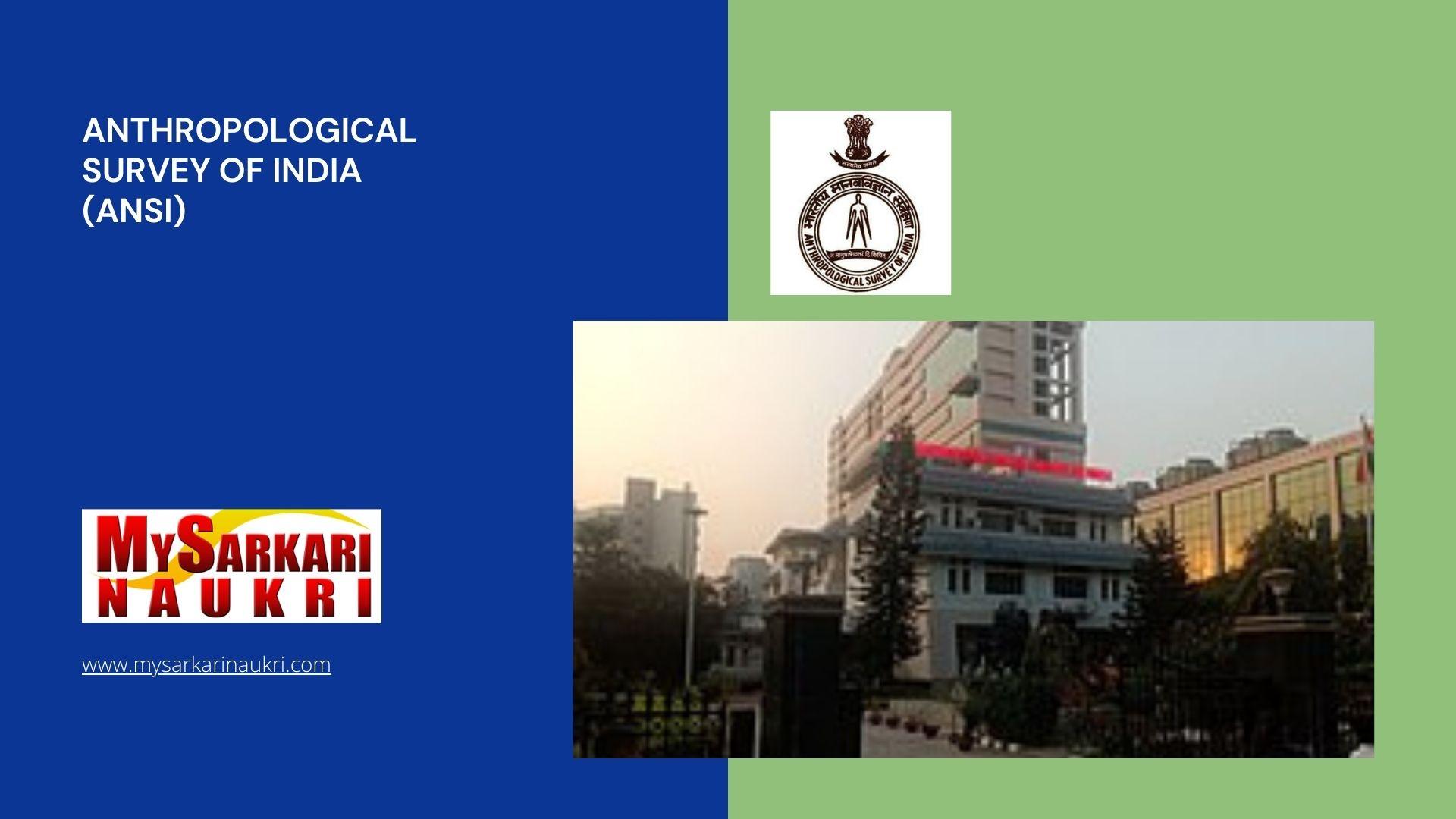 Anthropological Survey of India (ANSI) Recruitment