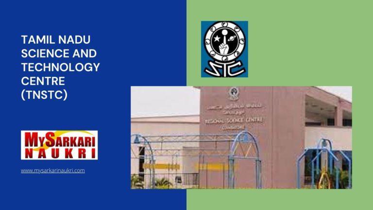 Tamil Nadu Science and Technology Centre (TNSTC) Recruitment