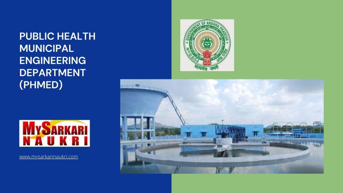 Public Health Municipal Engineering Department (PHMED) Recruitment