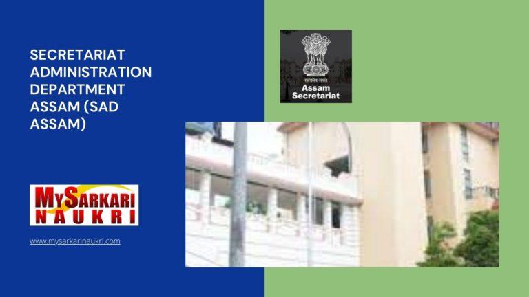 Secretariat Administration Department Assam (SAD Assam) Recruitment