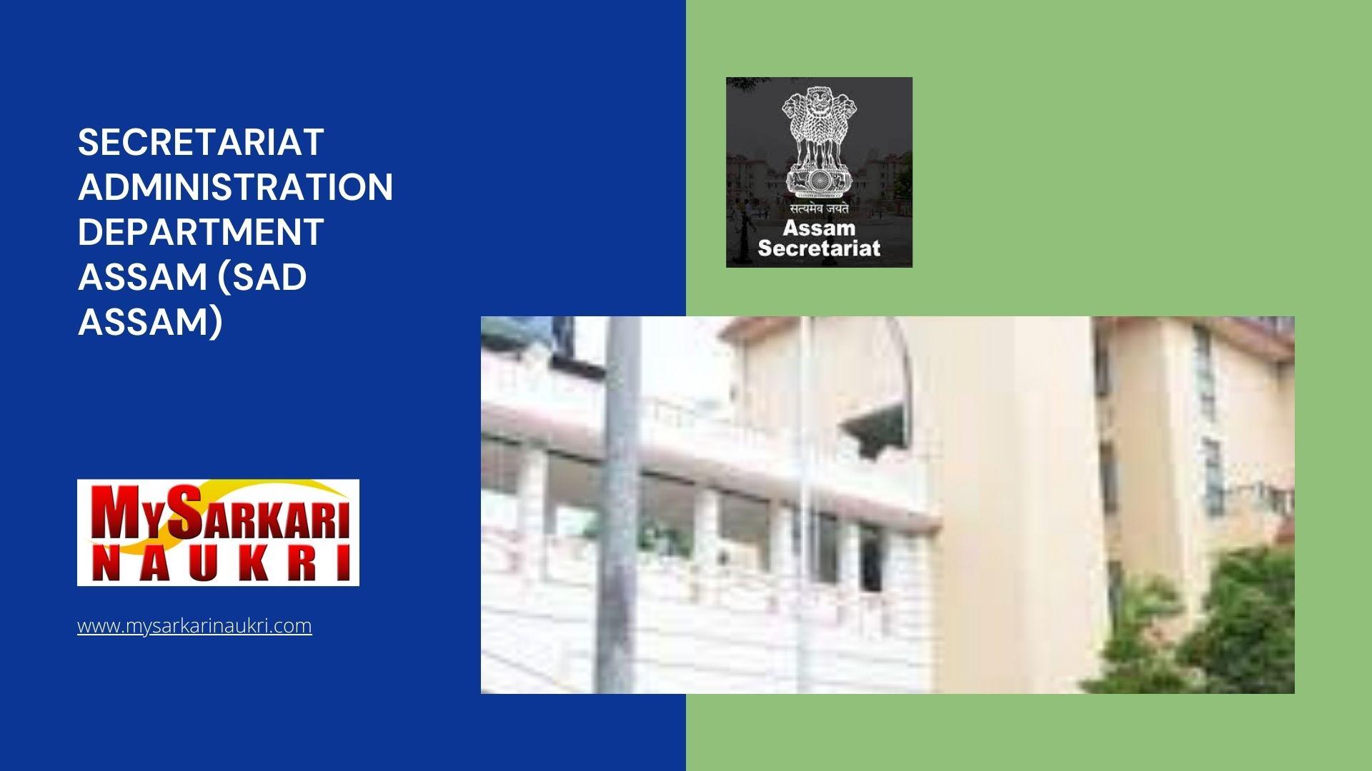 Secretariat Administration Department Assam (SAD Assam) Recruitment