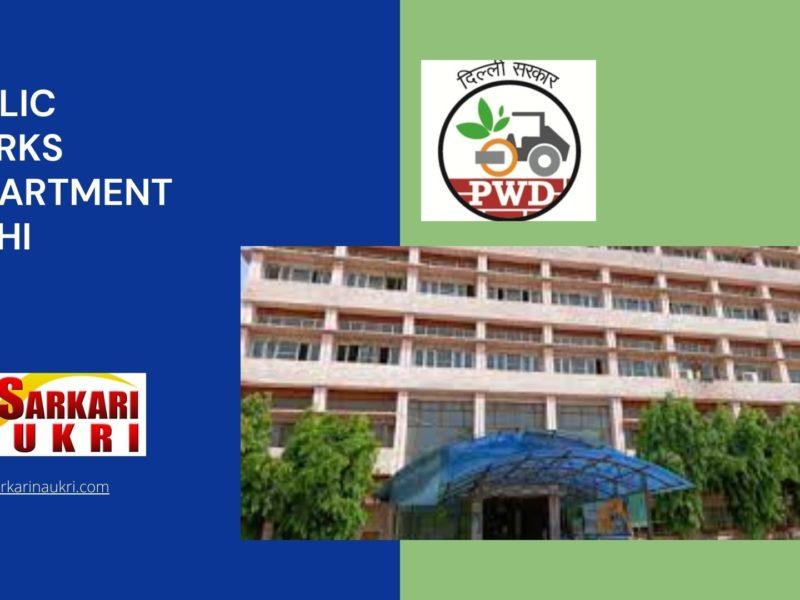 Public Works Department Delhi Recruitment