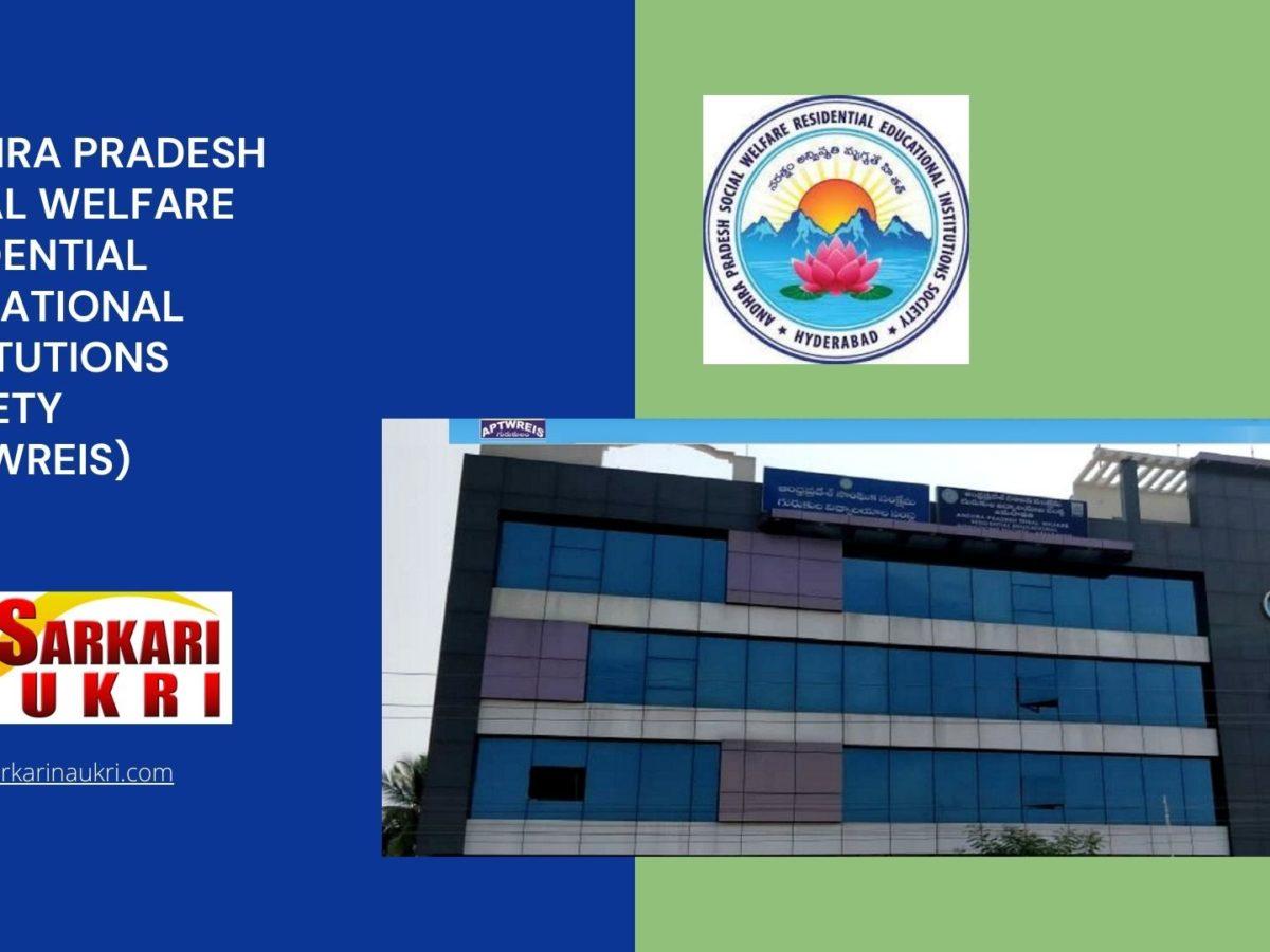 Andhra Pradesh Tribal Welfare Residential Educational Institutions Society (APTWREIS) Recruitment