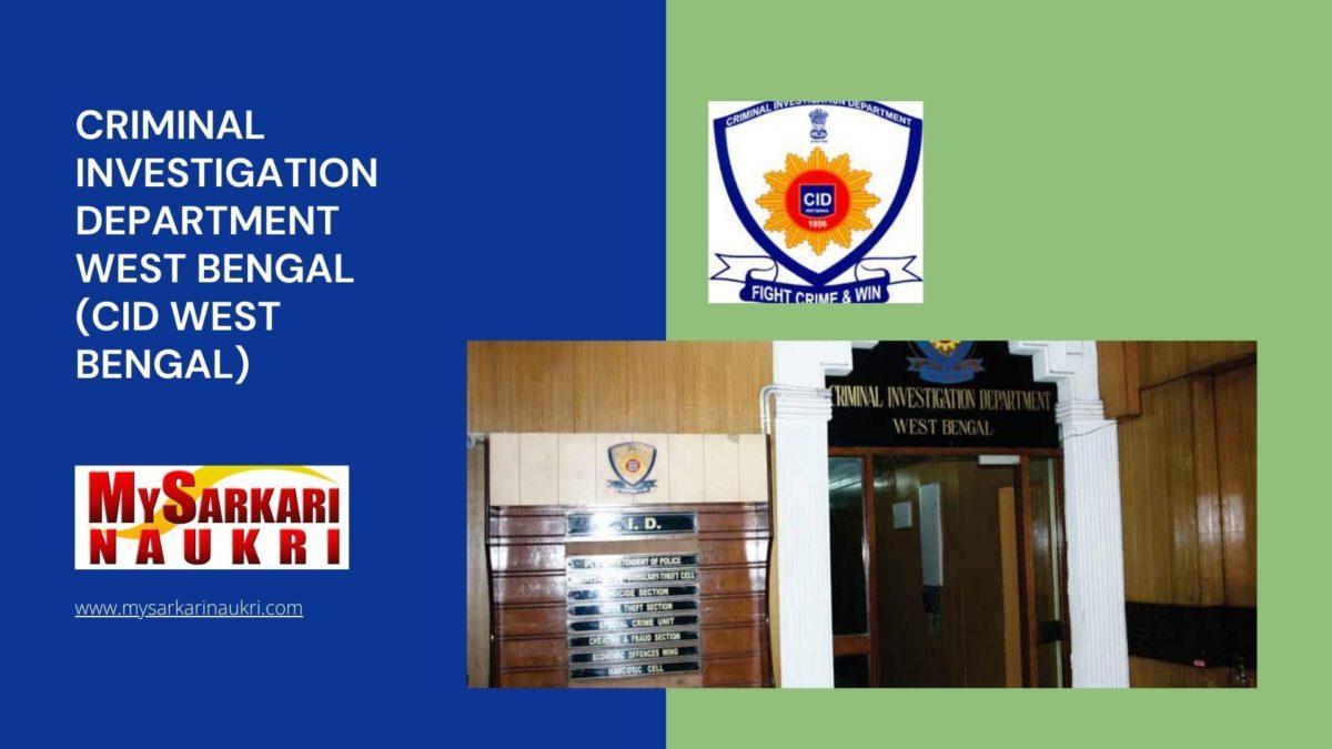 Criminal Investigation Department West Bengal (CID West Bengal) Recruitment