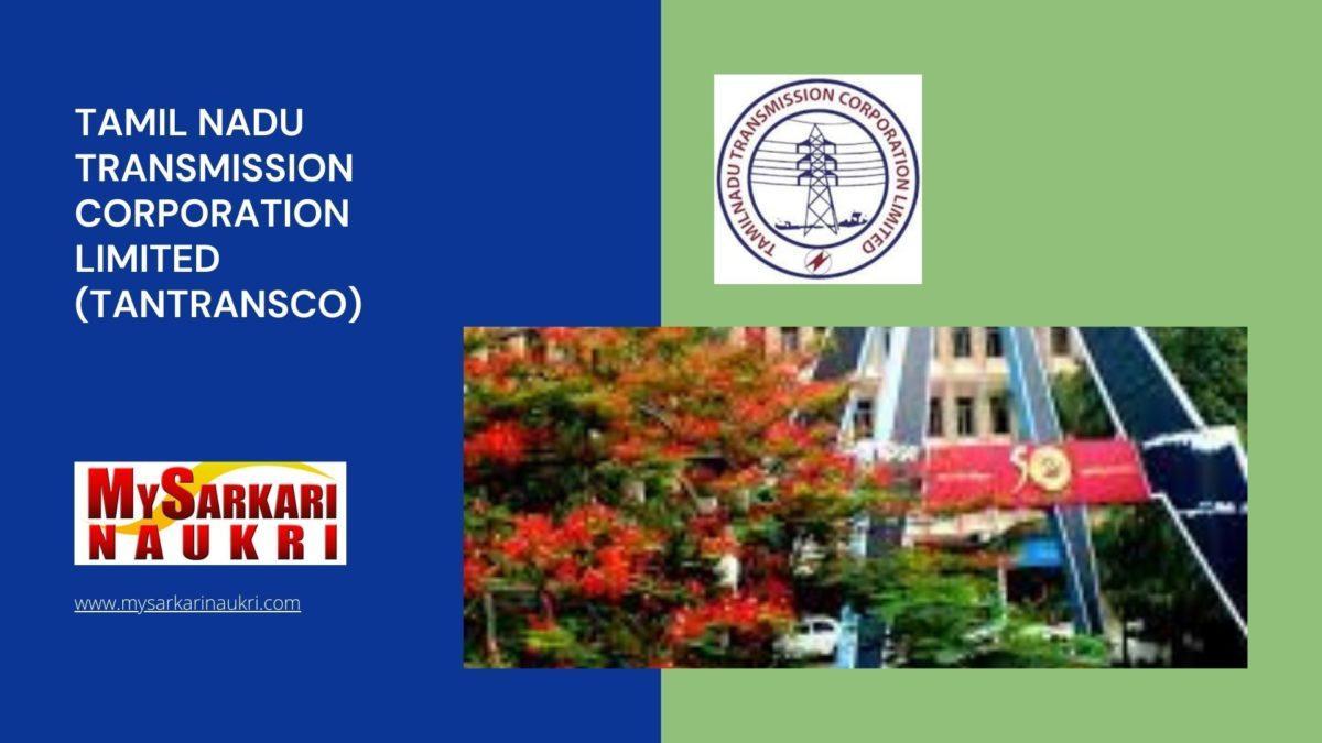 Tamil Nadu Transmission Corporation Limited (TANTRANSCO) Recruitment
